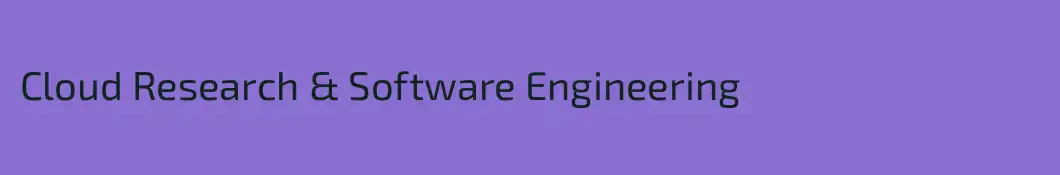 Cloud Research & Software Engineering